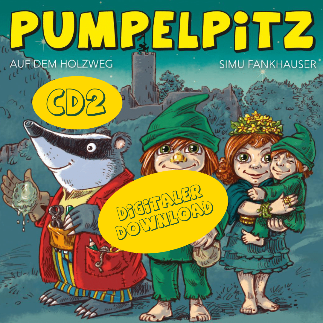 CD2 "Pumpelpitz auf dem Holzweg" --digitaler Download--